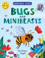 Curious Kids: Bugs And Minibeasts