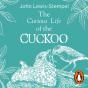 Curious Life Of The Cuckoo - Preview