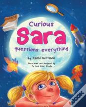 Curious Sara Questions Everything