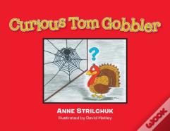 Curious Tom Gobbler