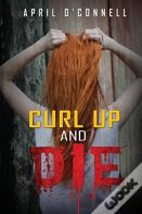 Curl Up And Die