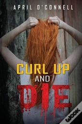 Curl Up And Die