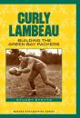 Curly Lambeau - Preview