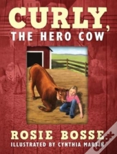 Curly, The Hero Cow