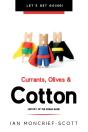 Currants, Olives & Cotton - Preview
