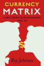 Currency Matrix - A Help Guide To Relationships - Preview
