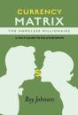 Currency Matrix -The Homeless Millionaire - A Help Guide To Relationships - Preview