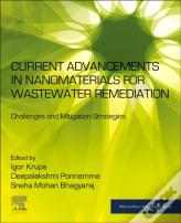 Current Advancements In Nanomaterials For Wastewater Remediation