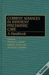 Current Advances In Inpatient Psychiatric Care