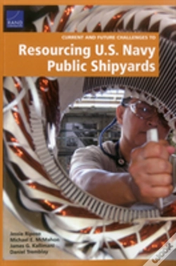Capa do artigo Current And Future Challenges To Resourcing U.S. Navy Public Shipyards