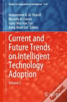 Current And Future Trends On Intelligent Technology Adoption