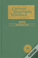 Current Biography Yearbook 2004