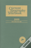 Current Biography Yearbook 2009