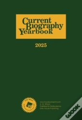 Current Biography Yearbook 2025