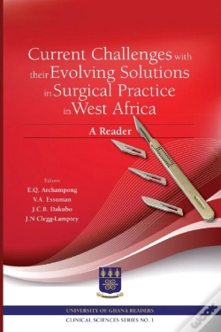 Capa do artigo Current Challenges With Their Evolving Solutions In Surgical Practice In West Africa. A Reader