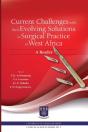 Current Challenges With Their Evolving Solutions In Surgical Practice In West Africa. A Reader - Preview