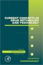 Current Concepts In Drug Metabolism And Toxicology - Preview