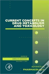 Current Concepts In Drug Metabolism And Toxicology