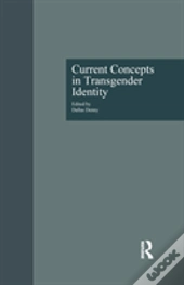 Current Concepts In Transgender Identity