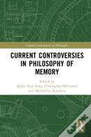 Current Controversies In Philosophy Of Memory