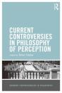 Current Controversies In Philosophy Of Perception - Preview