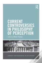 Current Controversies In Philosophy Of Perception