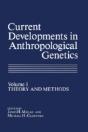 Current Developments In Anthropological Genetics - Preview