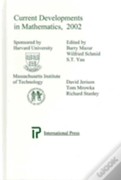 Current Developments In Mathematics 2002