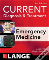 Current Diagnosis And Treatment Emergency Medicine, Eighth Edition