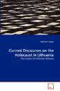 Current Discourses On The Holocaust In Lithuania - Preview