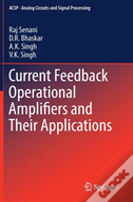 Current Feedback Operational Amplifiers And Their Applications