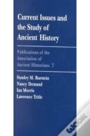 Current Issues And The Study Of Ancient History