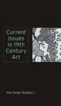 Current Issues In 19th Century Art: Van Gogh Studies 1 - Preview