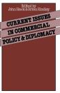 Current Issues In Commercial Policy And Diplomacy - Preview