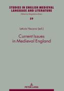 Current Issues In Medieval England