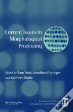 Current Issues In Morphological Processing