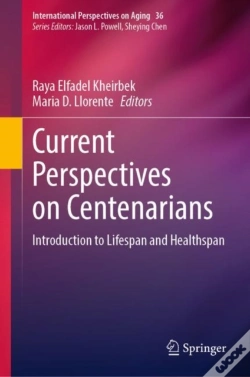 Capa do artigo Current Perspectives On Centenarians