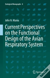 Current Perspectives On The Functional Design Of The Avian Respiratory System