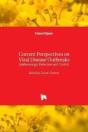 Current Perspectives On Viral Disease Outbreaks - Preview