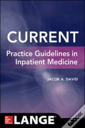 Current Practice Guidelines In Inpatient Medicine