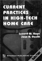 Current Practices In High-Tech Home Care