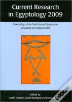 Current Research In Egyptology 2009