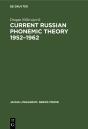 Current Russian Phonemic Theory 19521962 - Preview
