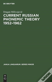 Current Russian Phonemic Theory 1952â€“1962