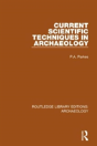 Current Scientific Techniques In Archaeology - Preview