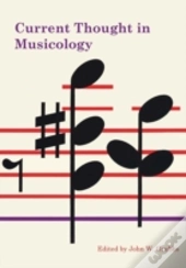 Current Thought In Musicology