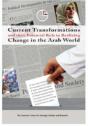 Current Transformations And Their Potential Role In Realizing Change In The Arab World - Preview