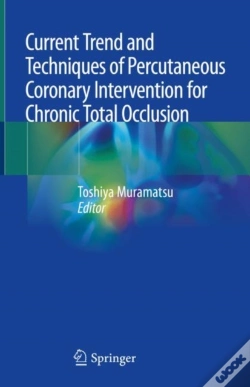 Capa do artigo Current Trend And Techniques Of Percutaneous Coronary Intervention For Chronic Total Occlusion