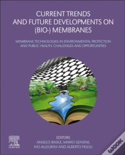 Capa do artigo Current Trends And Future Developments On (Bio-) Membranes