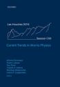 Current Trends In Atomic Physics - Preview